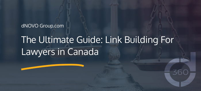 The Ultimate Guide: Link Building For Lawyers in Canada
